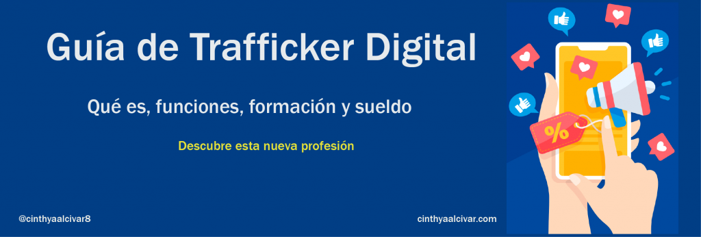 Qué es un Trafficker Digital